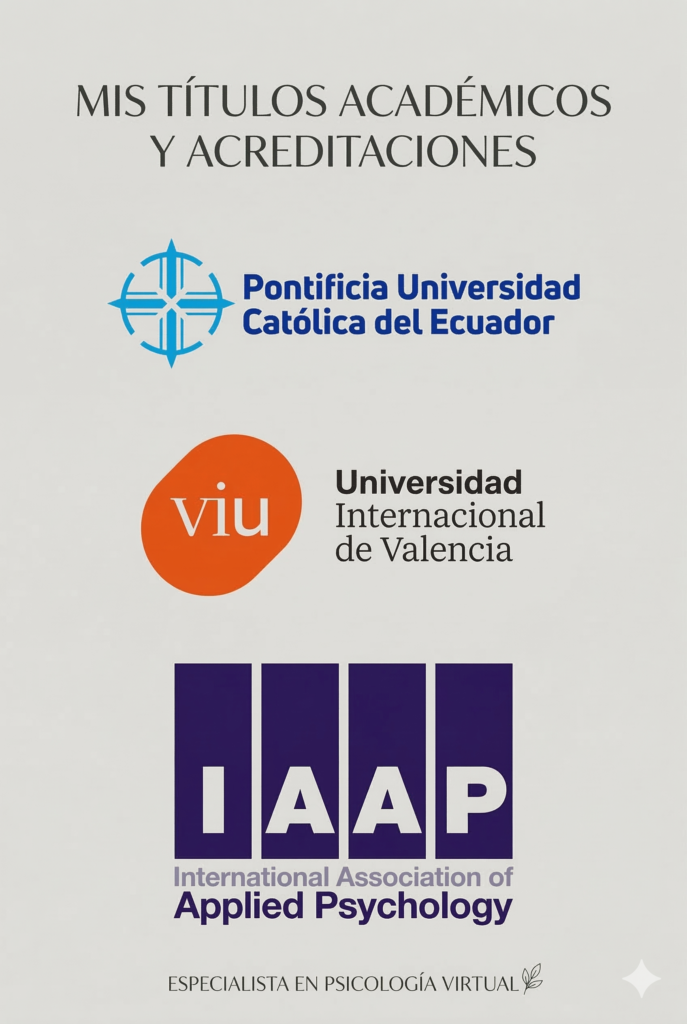 Certificaciones académicas de psicóloga online en español: PUCE, VIU e IAAP. Especialista en terapia psicológica virtual.